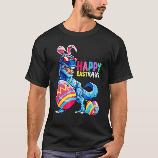 Happy Eastrawr T Rex Dinosaur Easter Bunny Egg Cos T-Shirt (Front)