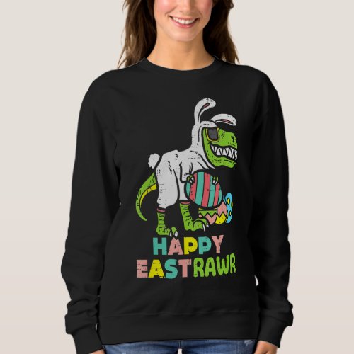Happy Eastrawr Trex Easter Bunny Egg  Dinosaur Kid Sweatshirt