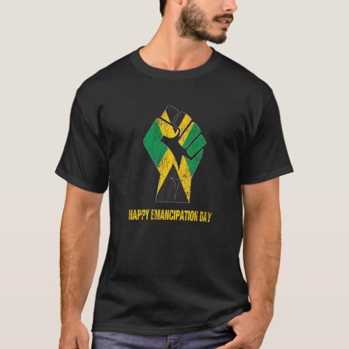Happy Emancipation Day Jamaica Flag Fist T_Shirt