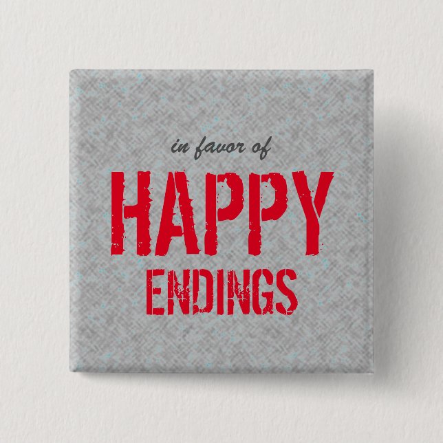 Happy Endings Optimistic Quote Button (Front)