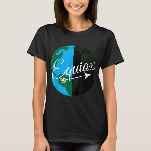 Happy Eqnx Day March Summer Solstice Season Gift E T_Shirt