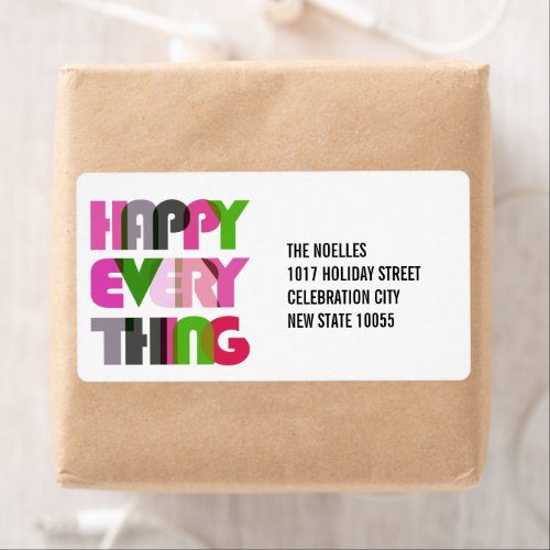 Happy Everything Bold Colorful Typography Holiday Label