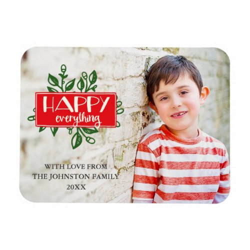 Happy Everything  Custom Holiday Photo Magnet