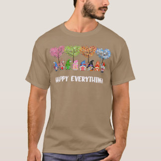 Happy Everything Gnomes Every Seasons All Year Tre T-Shirt