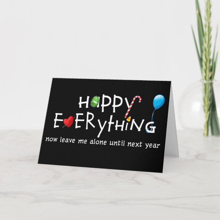 Happy Everything Greeting Card | Zazzle.com