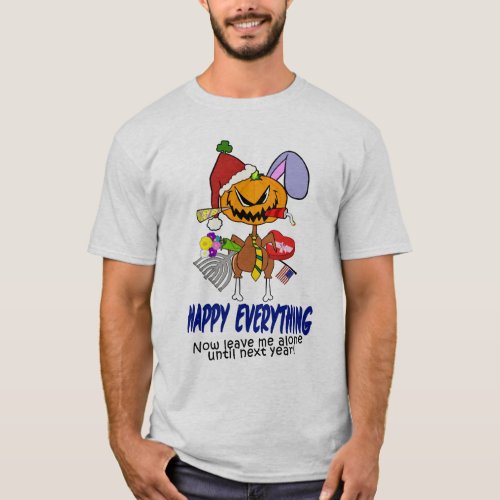 Happy Everything T_Shirt