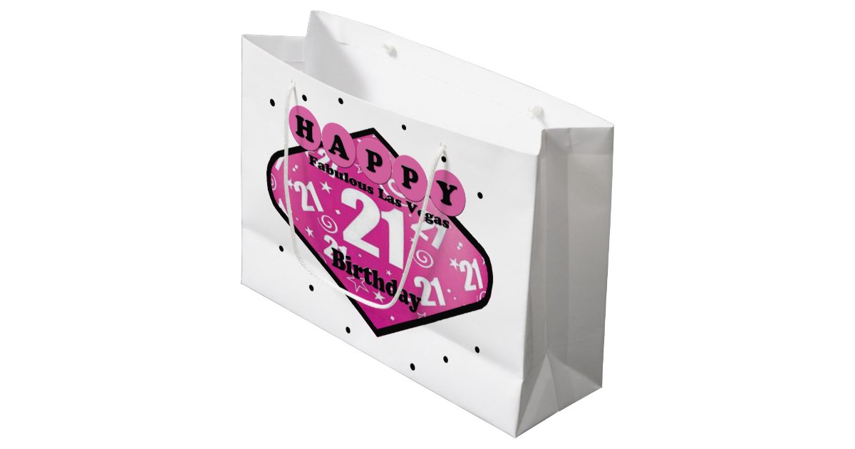 HAPPY FABULOUS 21ST BIRTHDAY LAS VEGAS GIFT BAG Zazzle