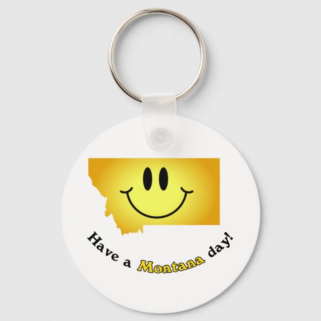 Happy Face - Have a Montana Day! Keychain (Front)
