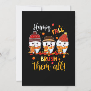 Happy Fall Brush Them All Dental Dentist Squad Tha Holiday Card
