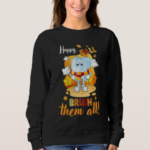 Happy Fall Brush Them All Dental Dentist Squad Tha Sweatshirt