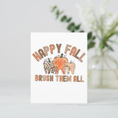 Happy Fall Brush Them All Dental Dentist Teeth (Standing Front)