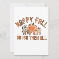 Happy Fall Brush Them All Dental Dentist Teeth