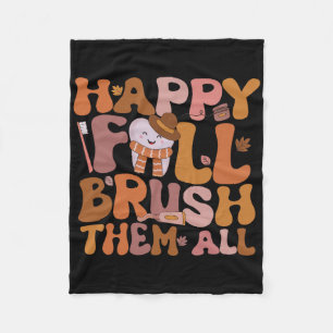 Happy Fall Brush Them All Pediatric Dentist Dental Fleece Blanket