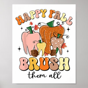 Happy Fall Brush Them All Poster