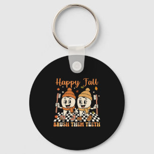 Happy Fall Brush Them Teeth Dentist Dental Thanksg Keychain