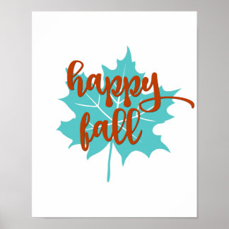 Happy Fall | Fall Leaves | Fall Orange & Teal Poster