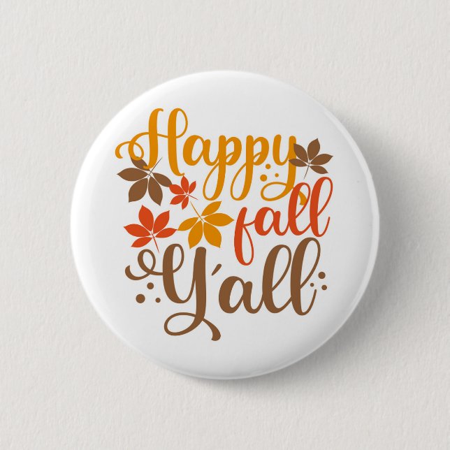 Happy Fall to Y'all Button (Front)