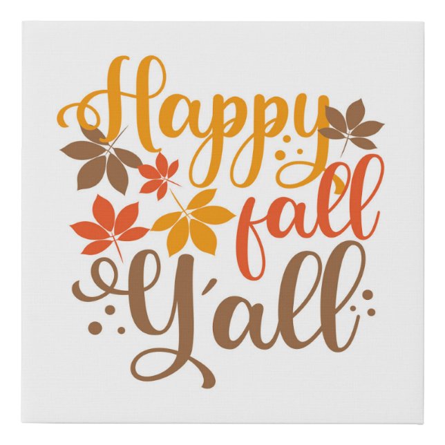 Happy Fall to Y'all Faux Canvas Print (Front)