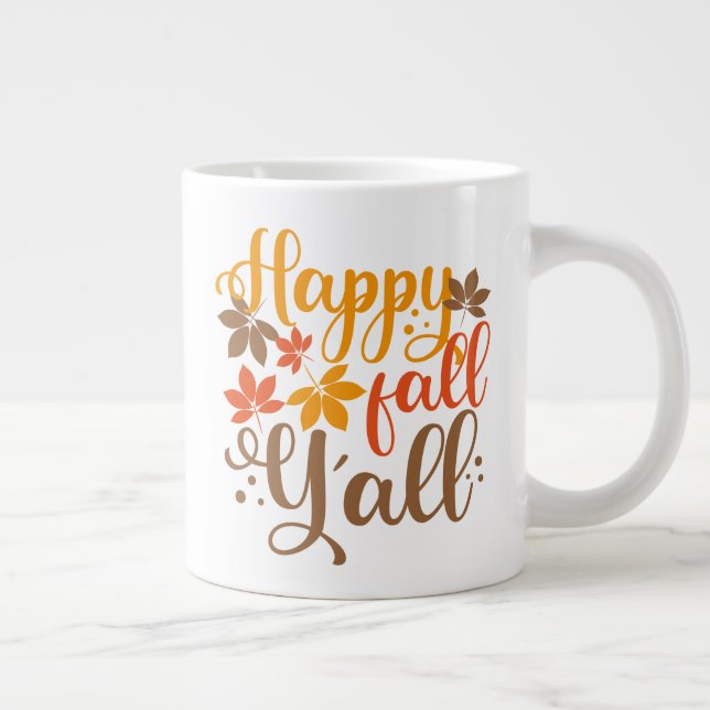 Happy Fall to Y'all Giant Coffee Mug (Right)