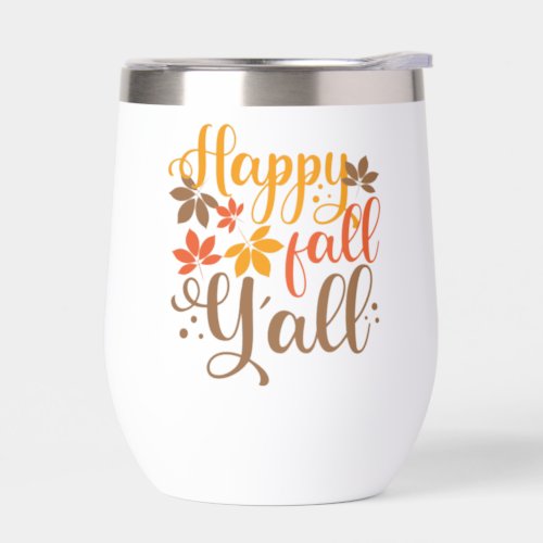 Happy Fall to Yall Thermal Wine Tumbler