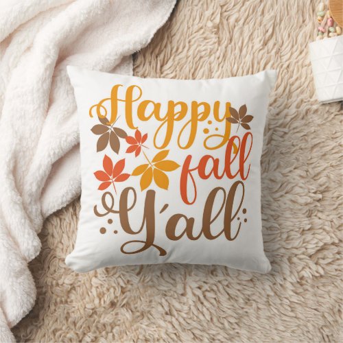 Happy Fall to Yall Throw Pillow