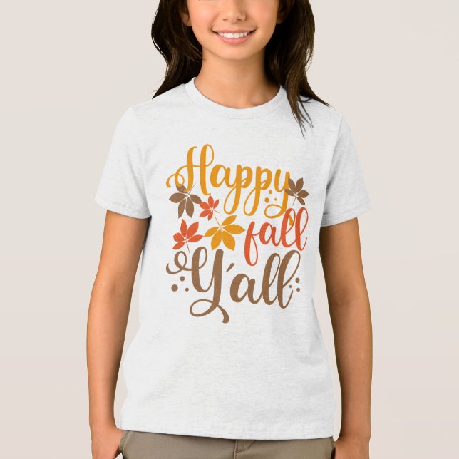 Happy Fall to Y'all Tri-Blend Shirt (Front)