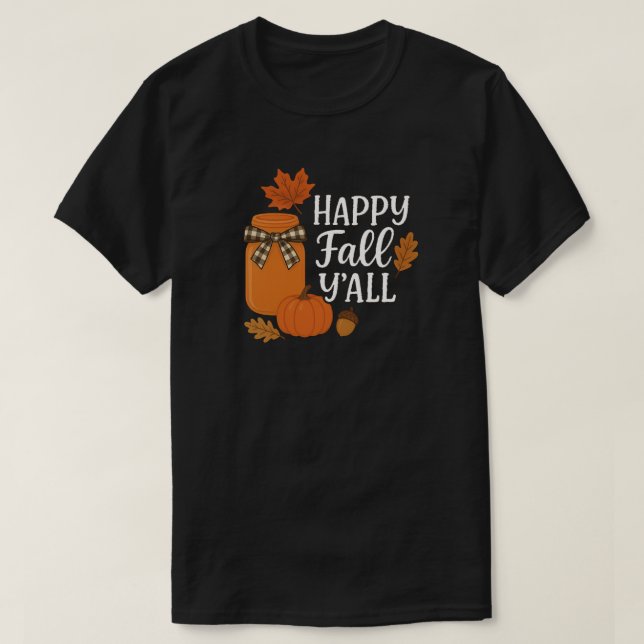 Happy Fall Y’all Autumn Mason Jar Design T-Shirt (Design Front)
