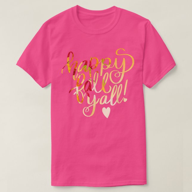 Happy Fall Y' All Fall Autumn Funny Thanksgiving H T-Shirt (Design Front)