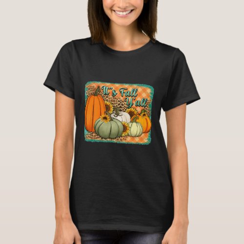 Happy Fall Yall Leopard Pumpkin Autumn Its Fall Y T_Shirt