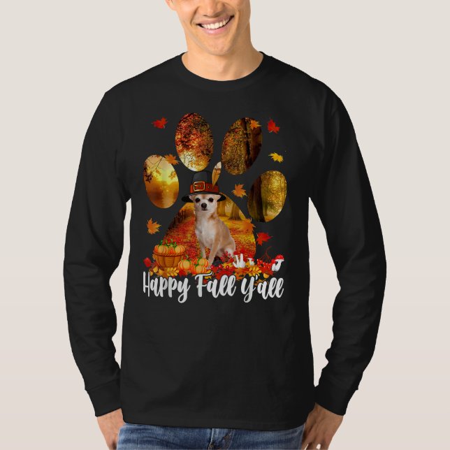 Happy Fall Y All Thanksgiving Chihuahua Pilgrim Do T-Shirt (Front)