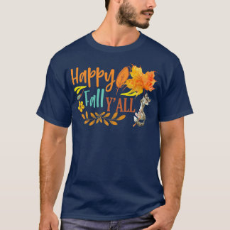 Happy Fall Ya Ll Fall Autumn Leaves Cute Floating T-Shirt
