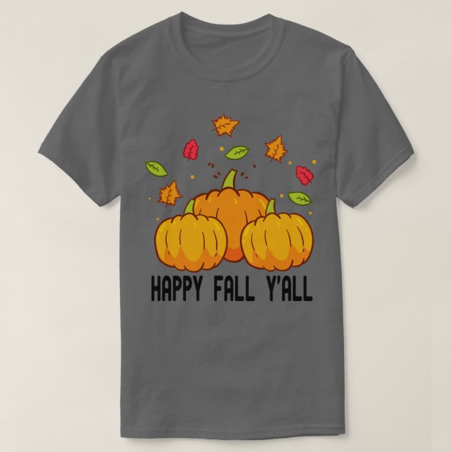 happy fall yall29 T-Shirt (Design Front)