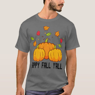 happy fall yall29 T-Shirt