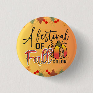 Happy fall ya'll autumn harvest Thanksgiving love Button