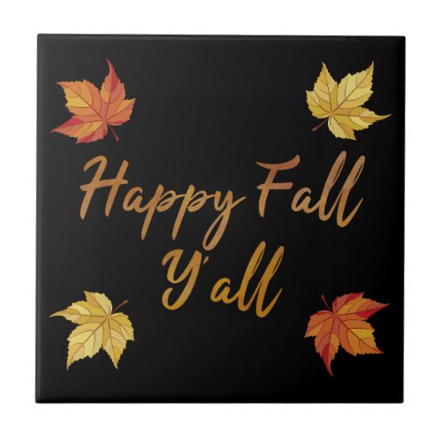 Happy Fall Yall Autumn Maple Leaf Ceramic Tile