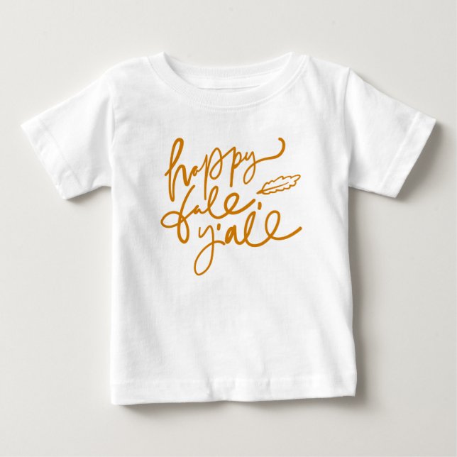Happy Fall Y'all Baby T-Shirt (Front)