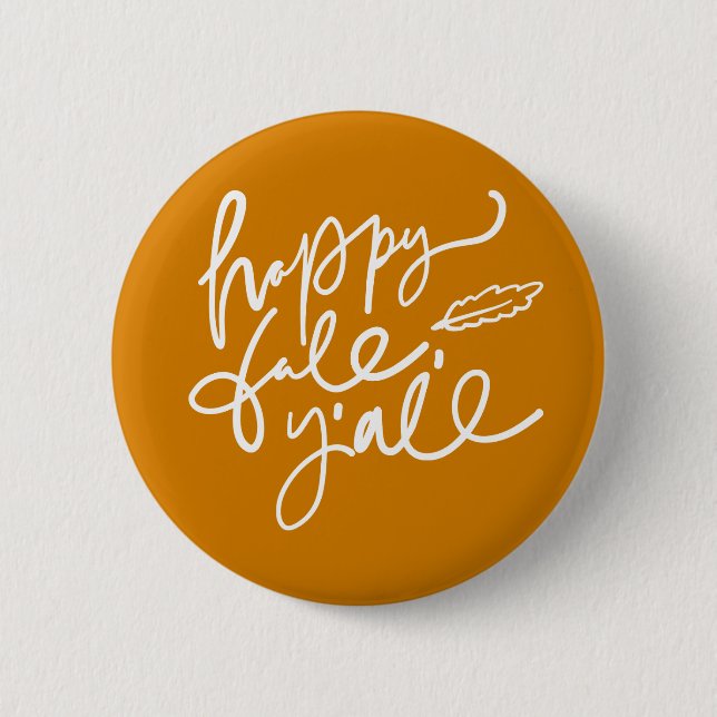 Happy Fall Y'all Button (Front)