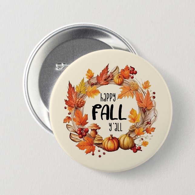 Happy Fall Y'all Button (Front & Back)