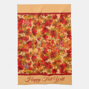 Happy Fall Y'All - Colorful Maple Leaves Foliage Kitchen Towel