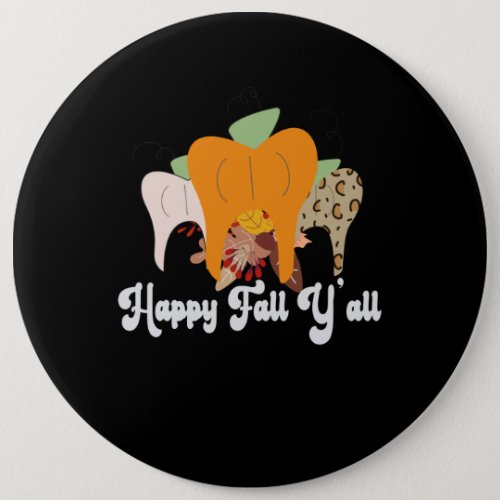 Happy Fall Yall Cute Dental Teeth Pumpkin Leopard Button