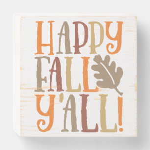 Happy Fall Y'all Cute Quote Saying in Fall Colors Wooden Box Sign