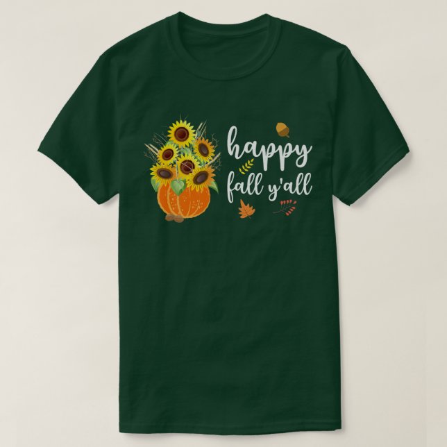 Happy Fall Y'all Cute Sunflowers Pumpkin Autumn Fa T-Shirt (Design Front)