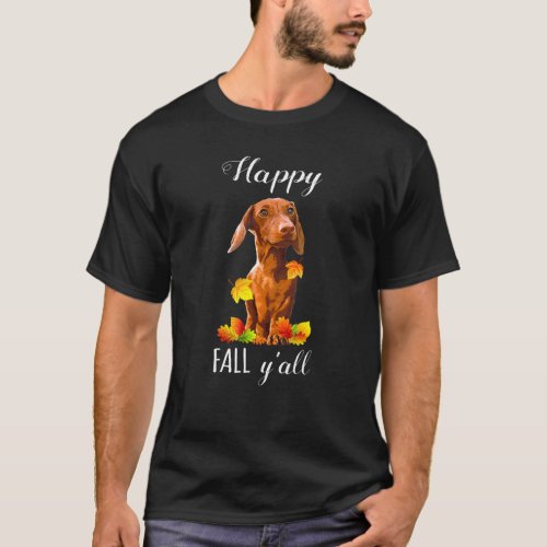 Happy Fall Yall Dog Autumn Leaves Dachshund For Wo T_Shirt