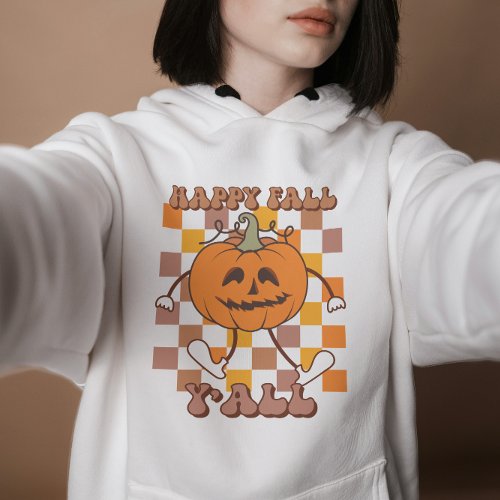 Happy Fall Yall Fall Vibes Autumn Thanksgiving Hoodie