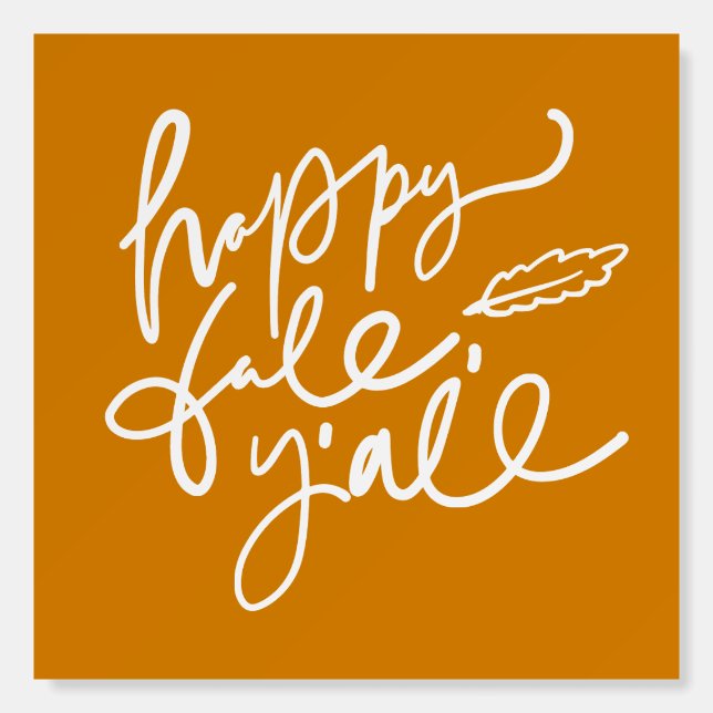 Happy Fall Y'all Foam Board (Front)