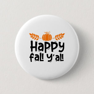 Happy Fall Yall Funny Thanksgiving Pumpkin Women G Button