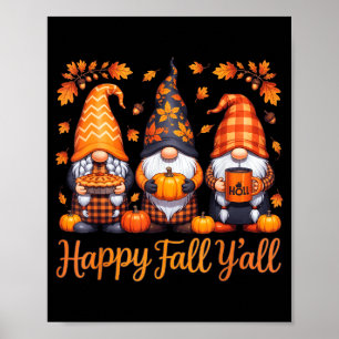Happy Fall Yall Gnome Autumn Thanksgiving  Poster