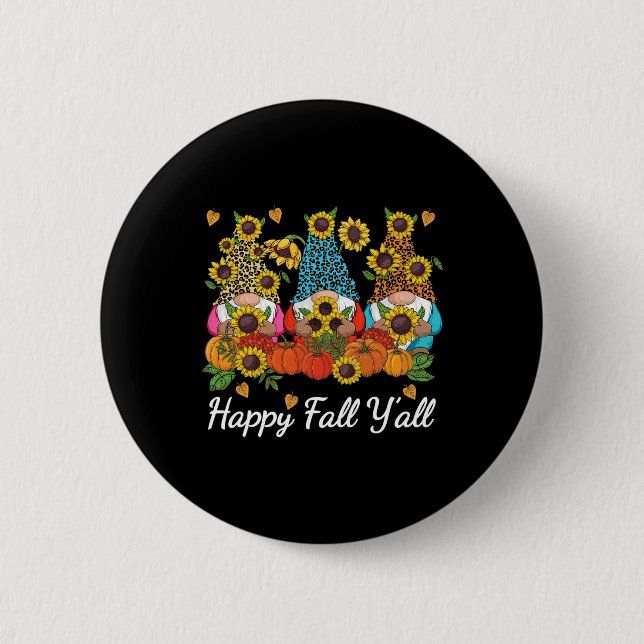 Happy Fall Y'all Gnome Leopard Pumpkin Autumn  Button (Front)