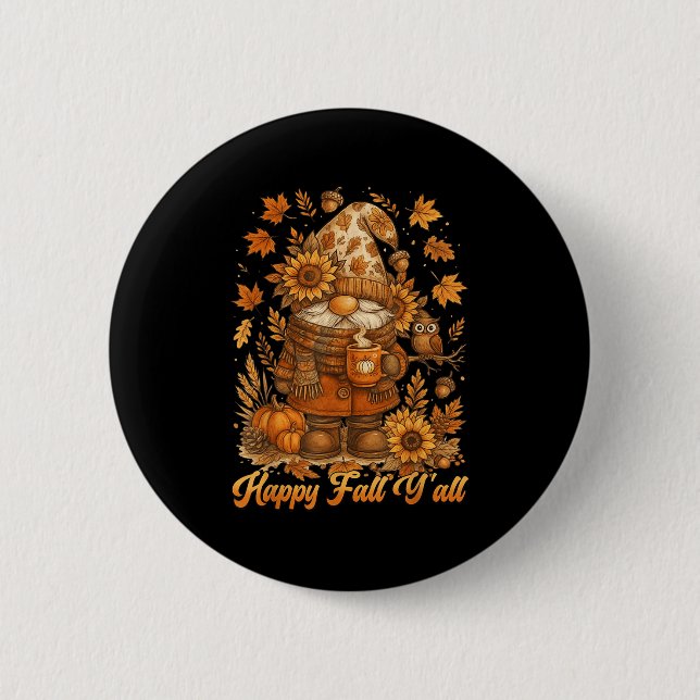 Happy Fall Y'all Gnome Pumpkin Autumn Thanksgiving Button (Front)