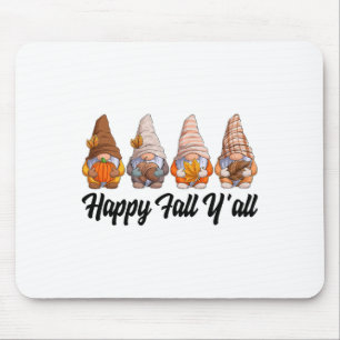 Happy Fall Y'all Gnome Pumpkin Funny Autumn Gnomes Mouse Pad